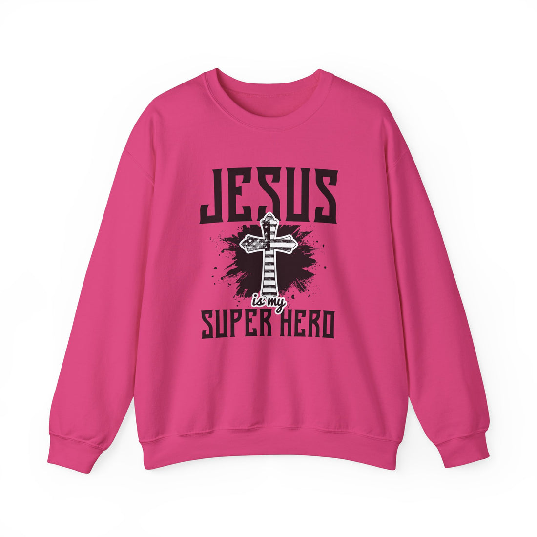 Jesus Is My Super Hero Sweatshirt