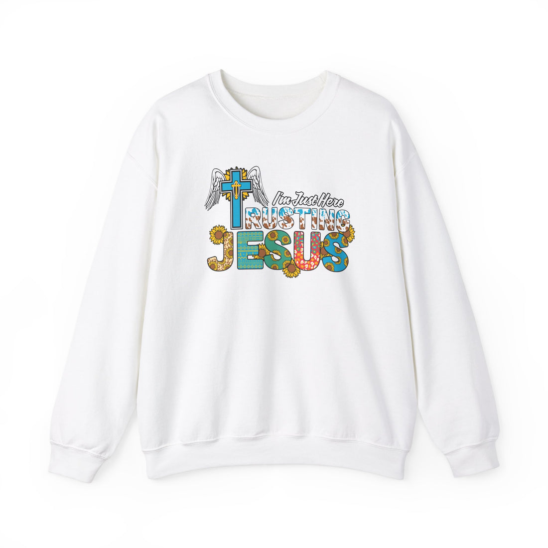 I'm Just Here Rusting Jesus Sweatshirt