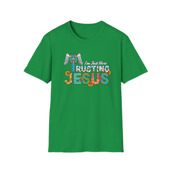 I'm Just Here Rusting Jesus Unisex T-Shirt