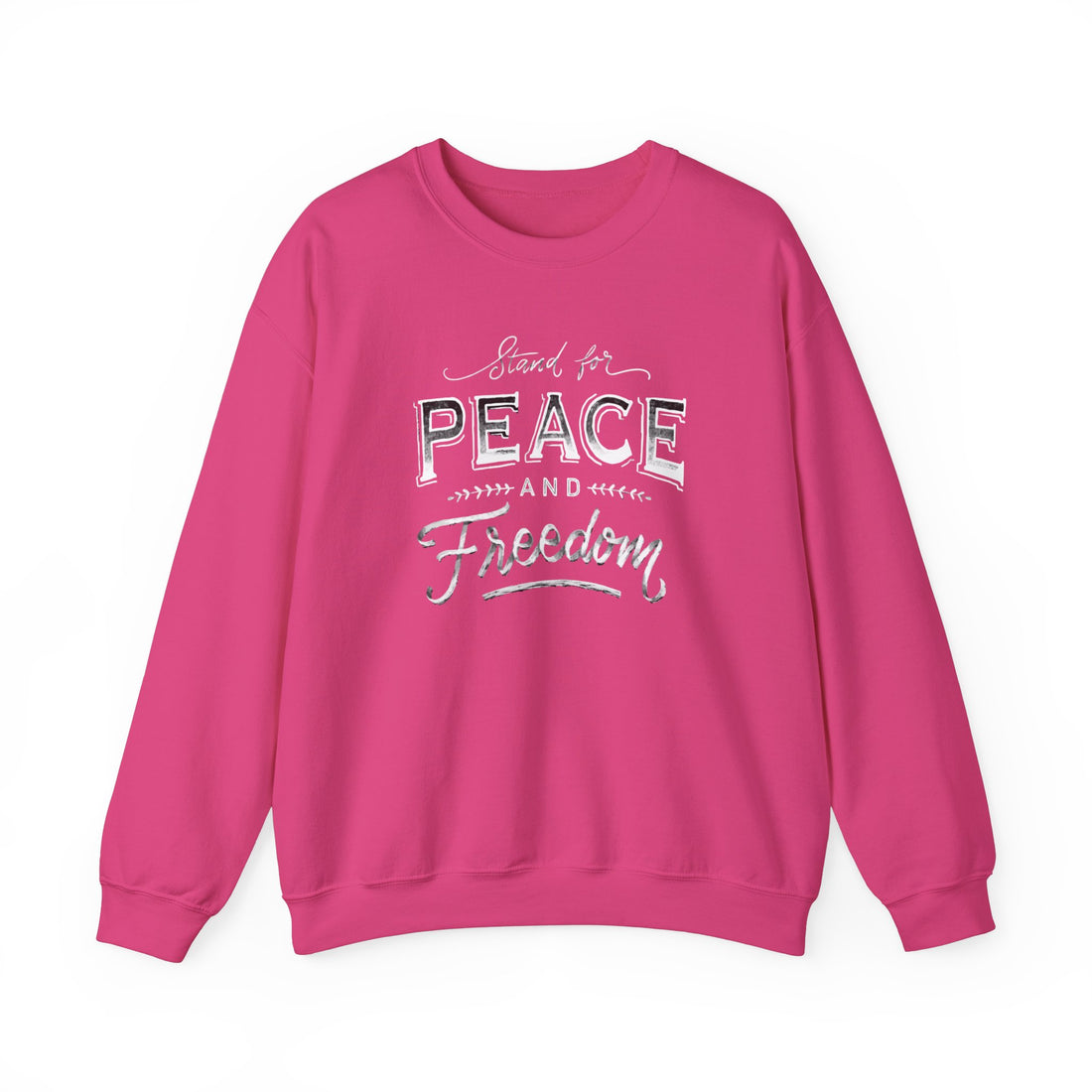 Stand For Peace And Freedom Sweatshirt