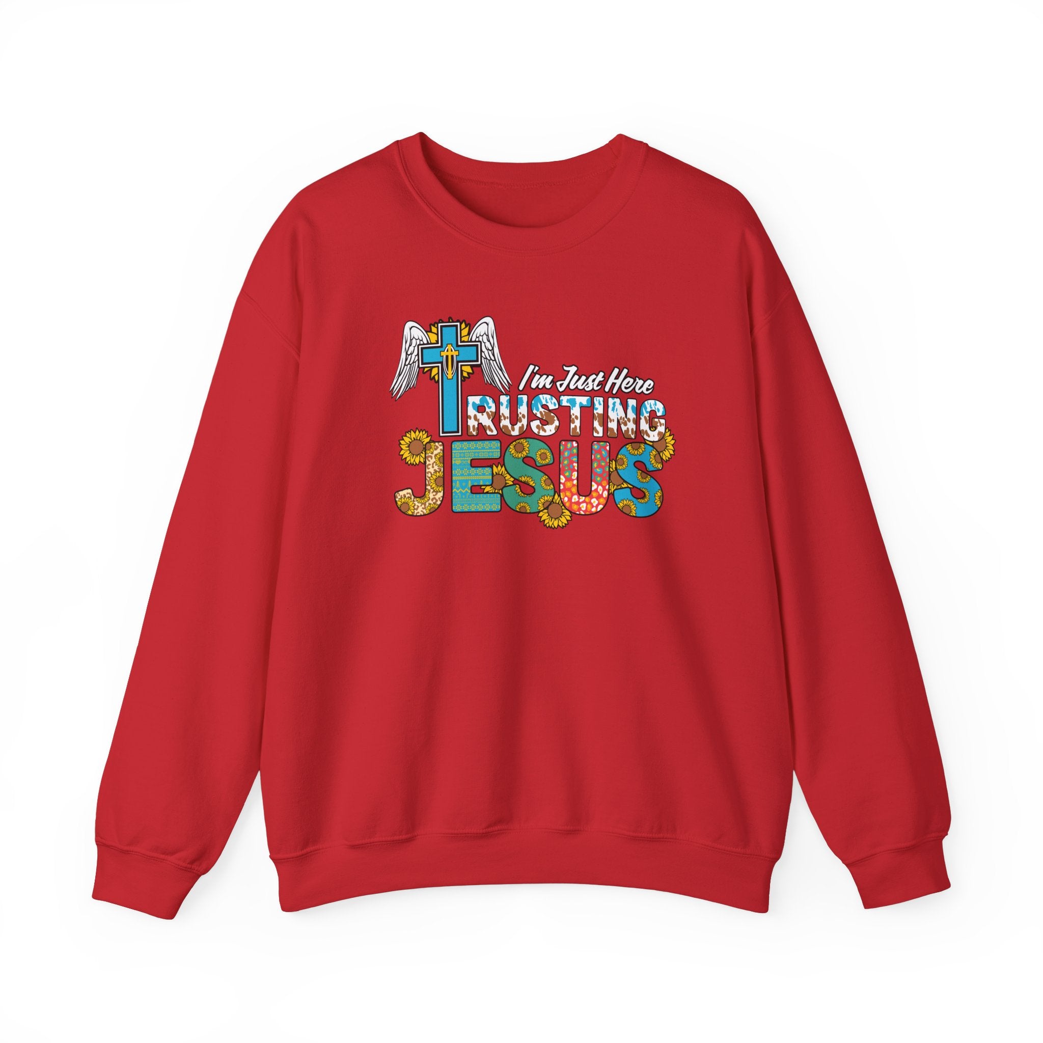 I'm Just Here Rusting Jesus Sweatshirt