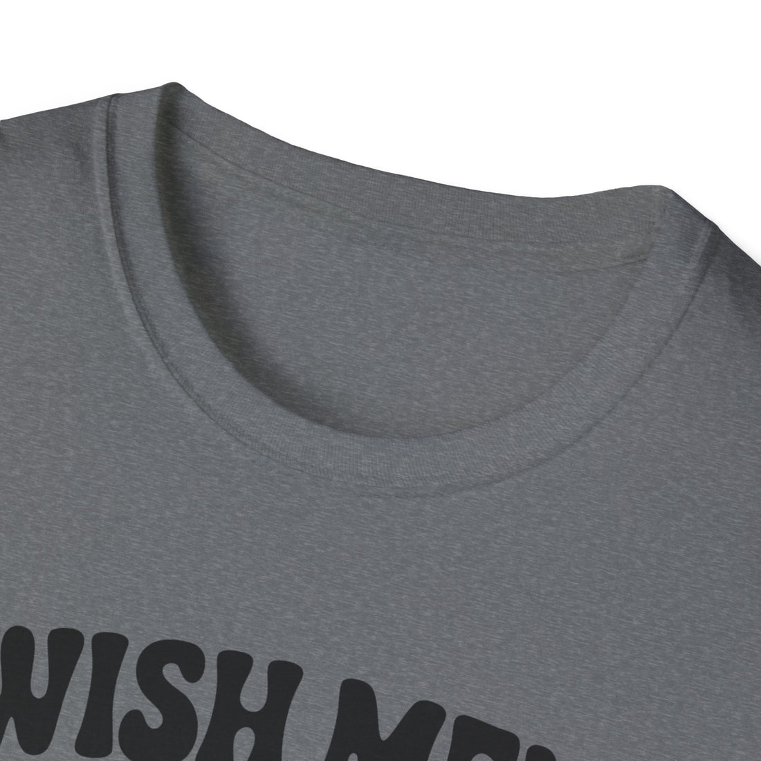 Wish Men Still Still Seek Him Unisex T-Shirt