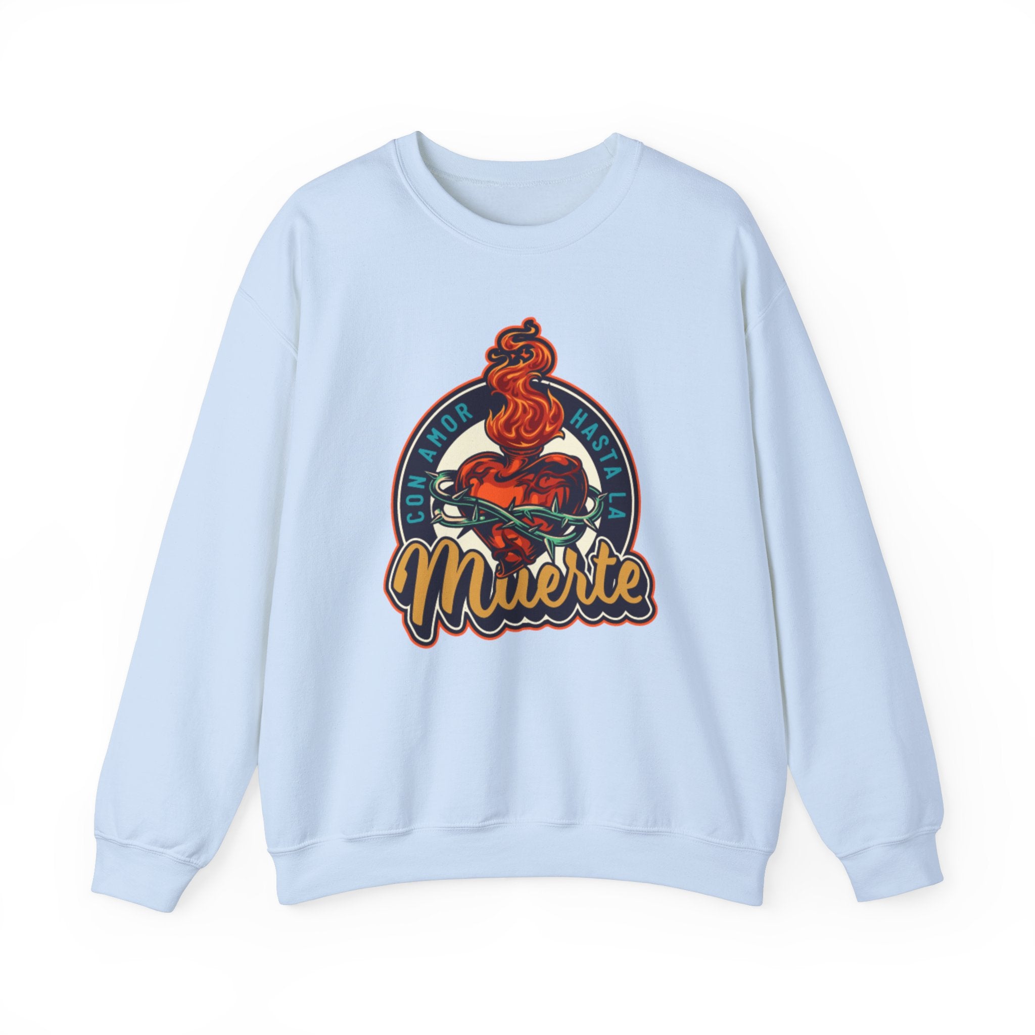 Con Amor Hasta La Mueste Sweatshirt