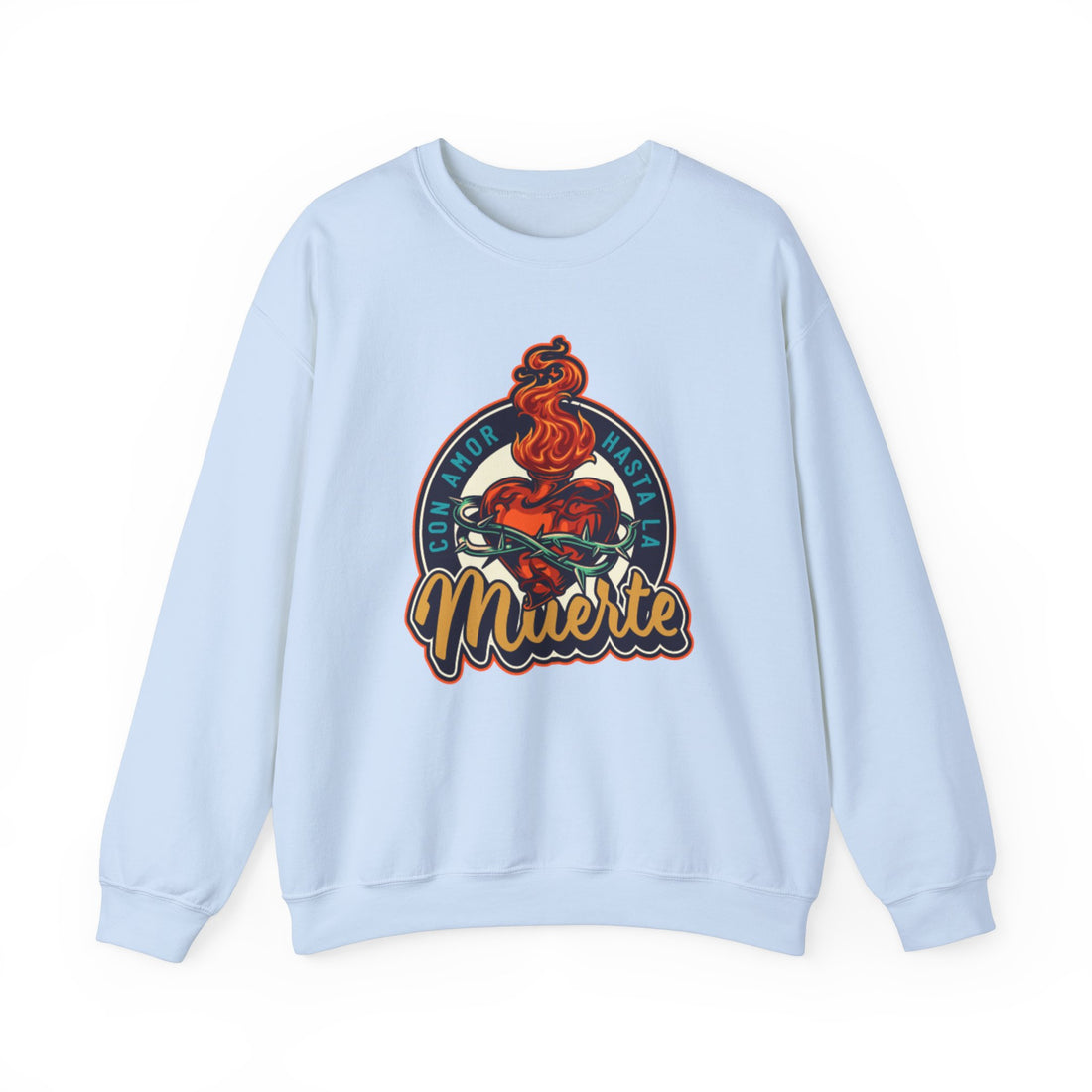 Con Amor Hasta La Mueste Sweatshirt