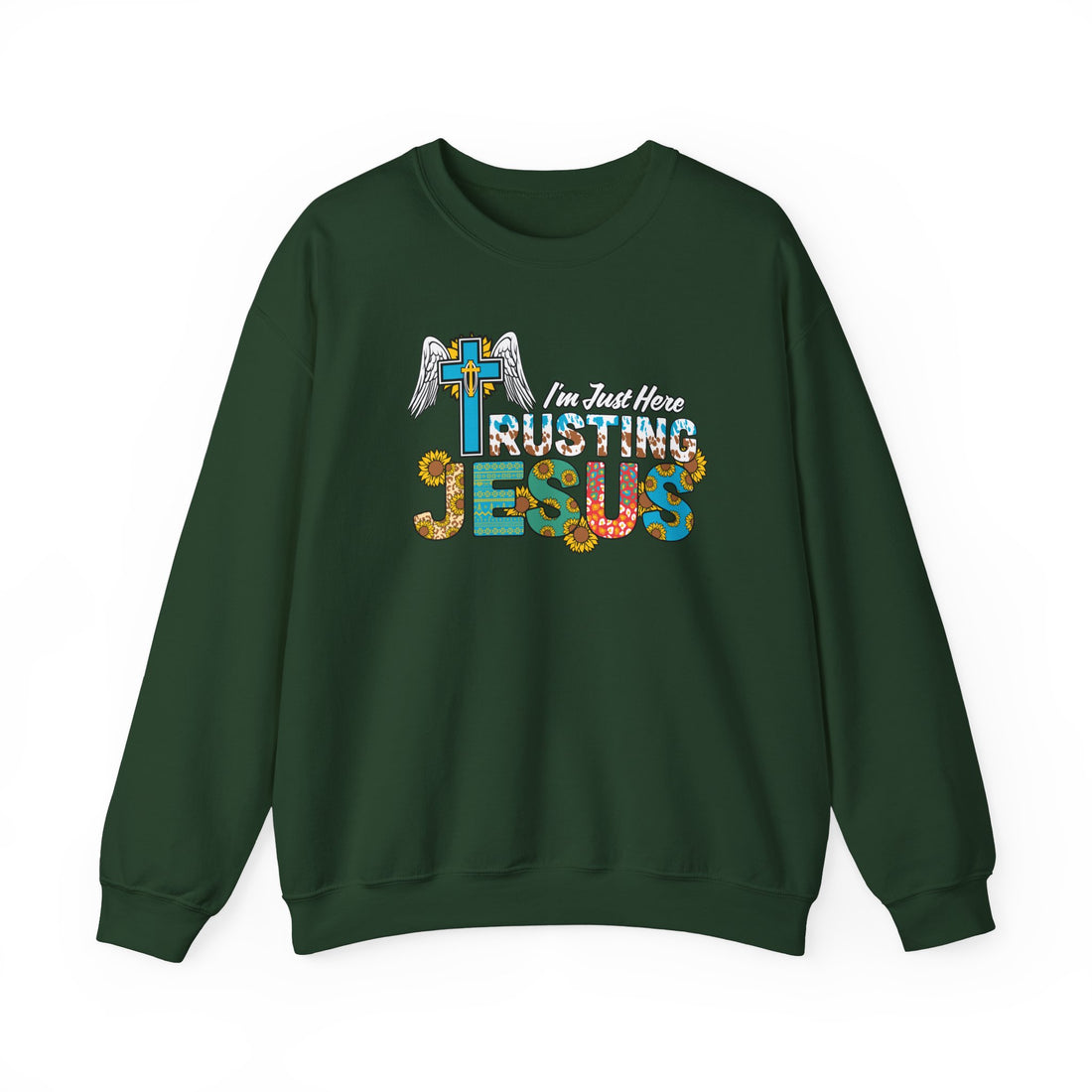 I'm Just Here Rusting Jesus Sweatshirt