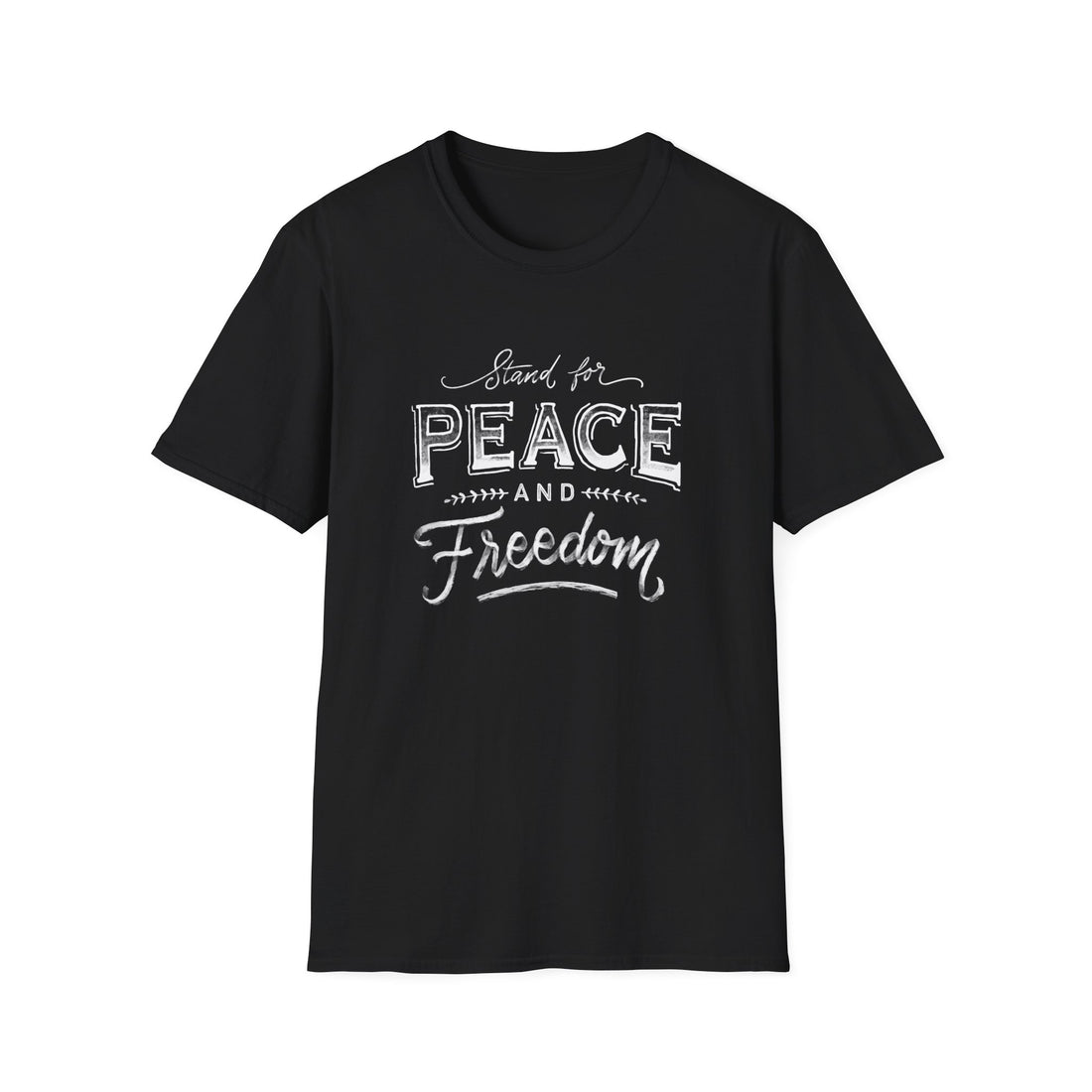 Stand For Peace And  Freedom Unisex T-Shirt