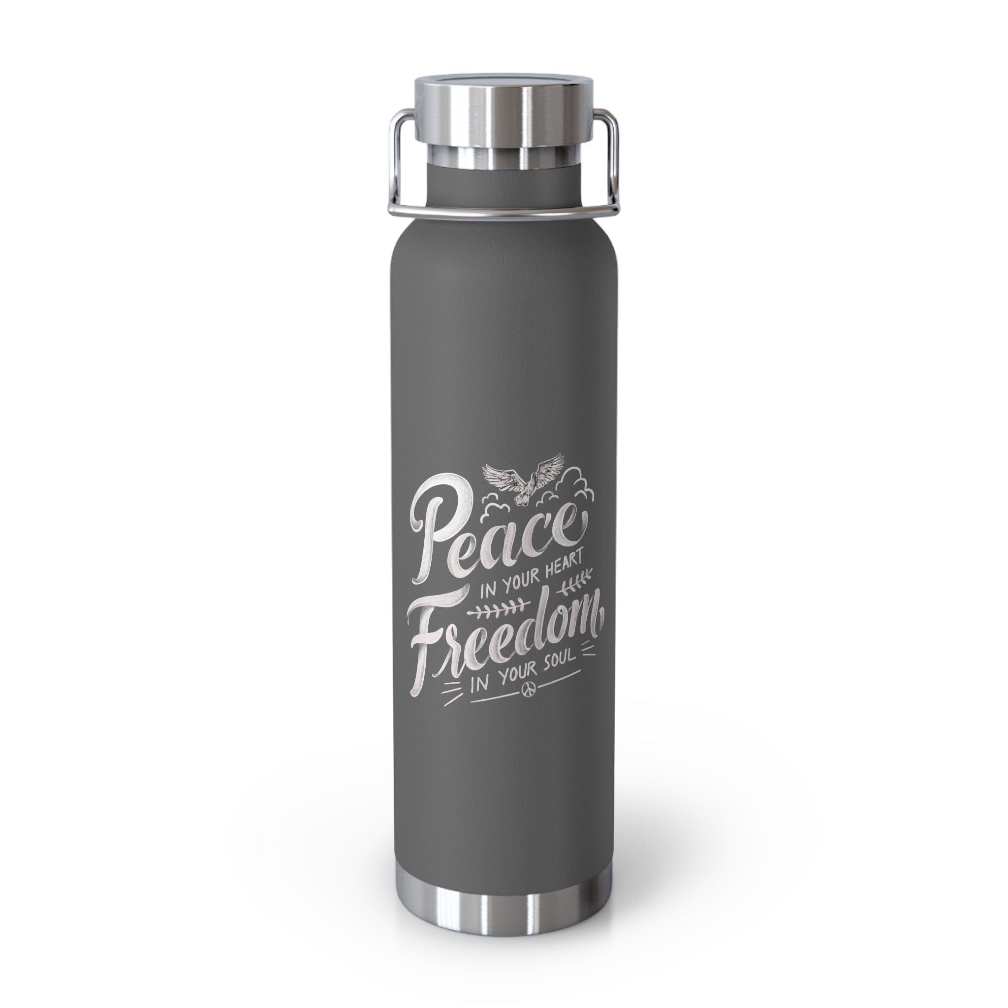 Peace In Your Heart Freedom In Your Soul Bottle, 22oz