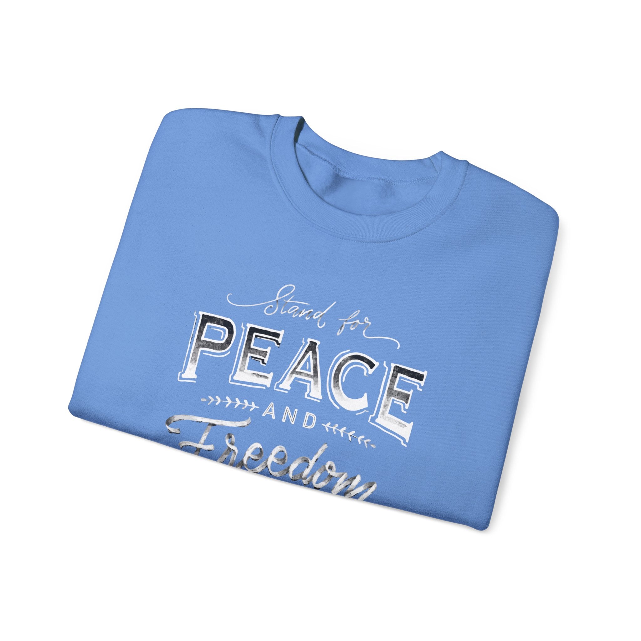 Stand For Peace And Freedom Sweatshirt