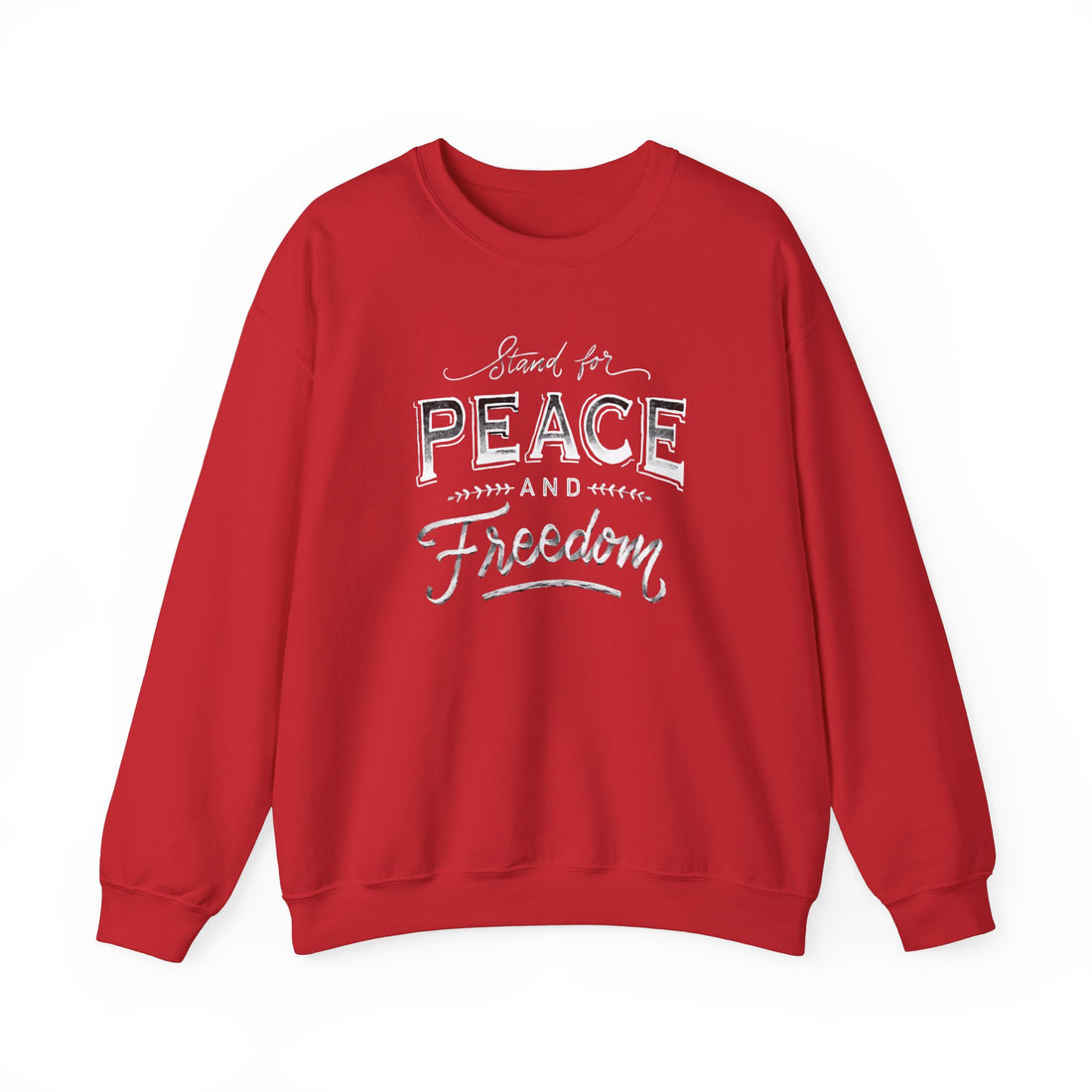 Stand For Peace And Freedom Sweatshirt