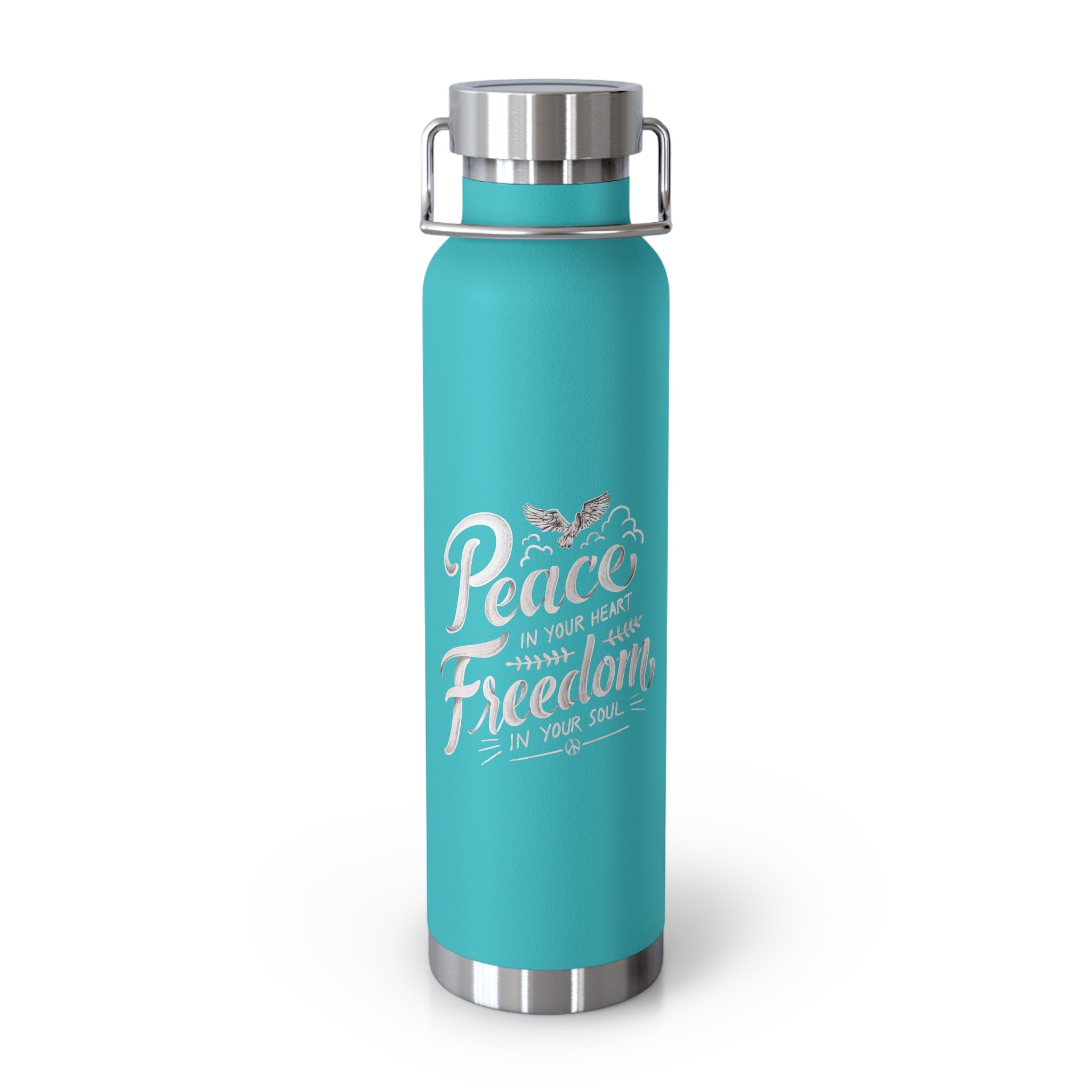 Peace In Your Heart Freedom In Your Soul Bottle, 22oz