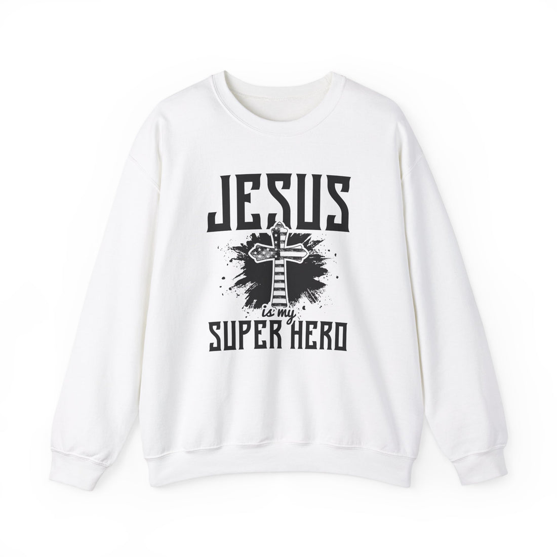 Jesus Is My Super Hero Sweatshirt