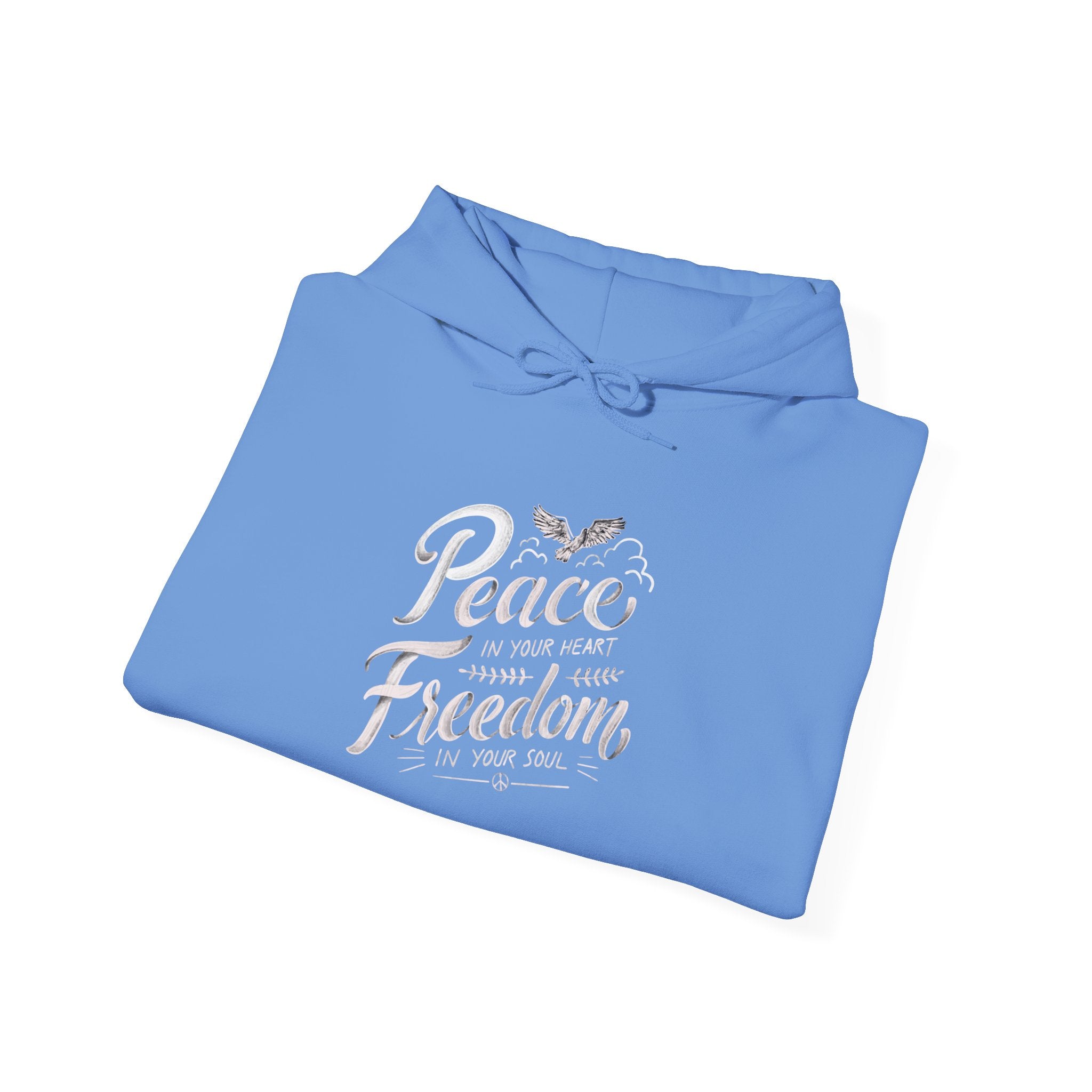 Peace In Your Heart Freedom In Your Soul Unisex Hoodies
