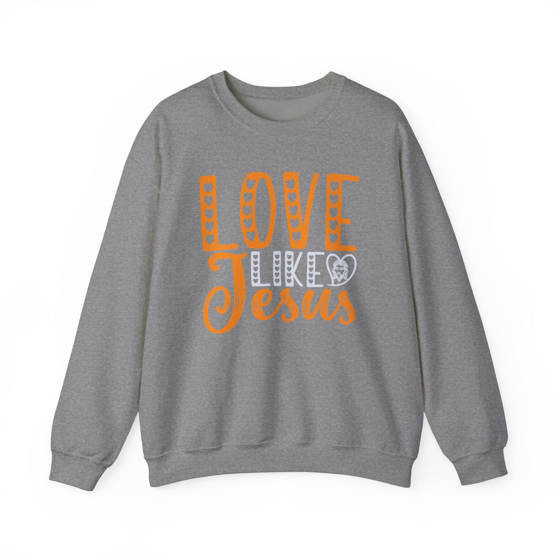 Love Like Jesus Sweatshirt