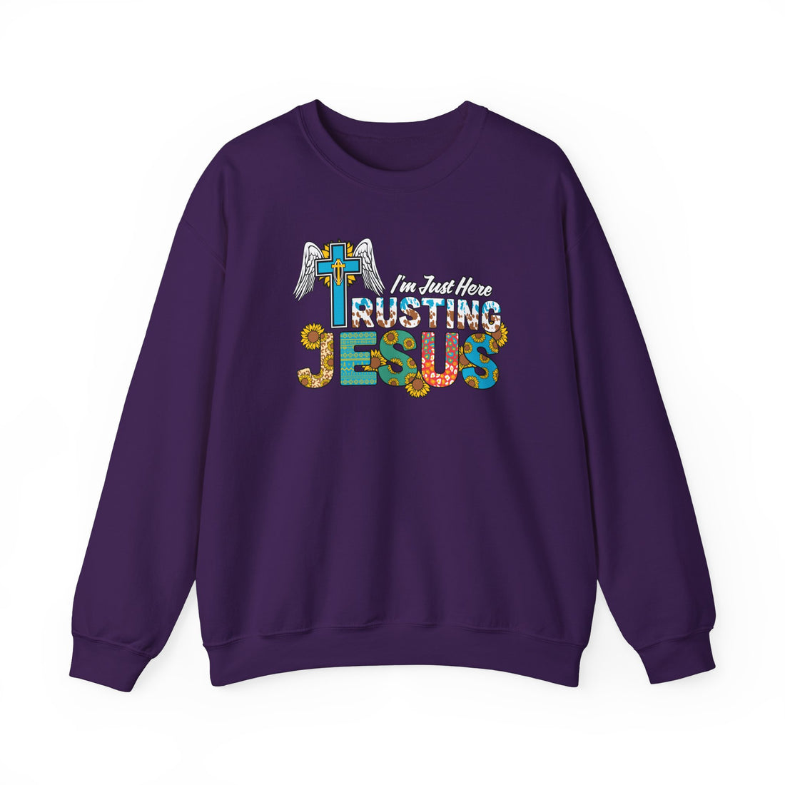 I'm Just Here Rusting Jesus Sweatshirt