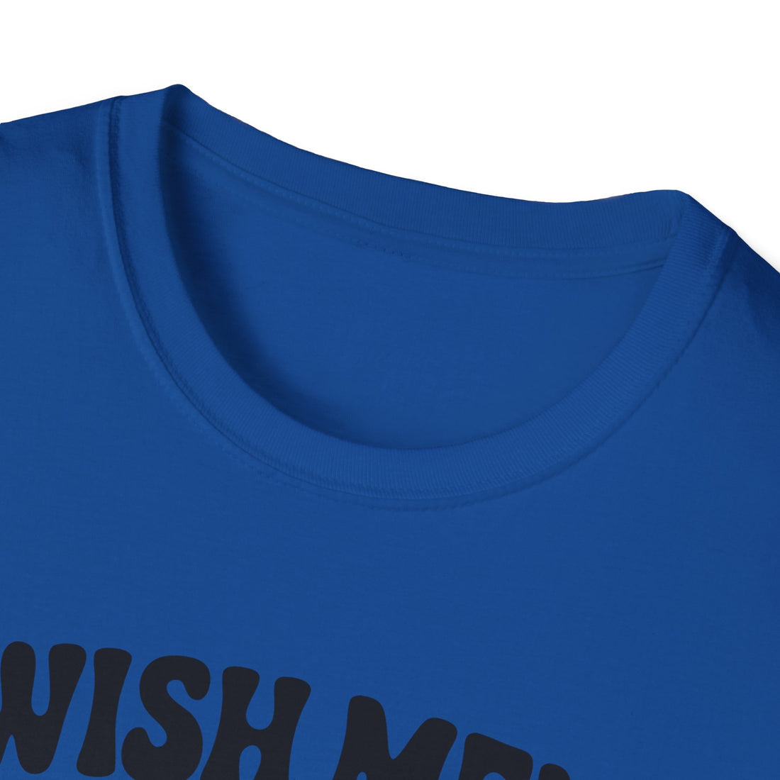 Wish Men Still Still Seek Him Unisex T-Shirt