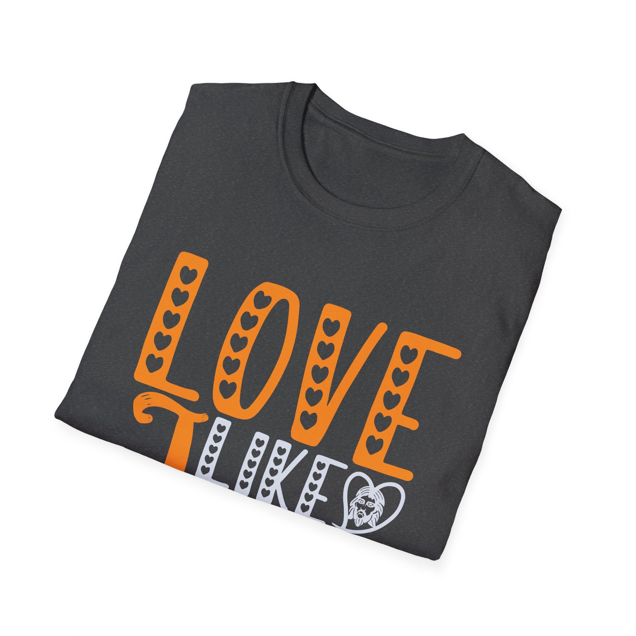 Love Like Jesus Unisex T-Shirt