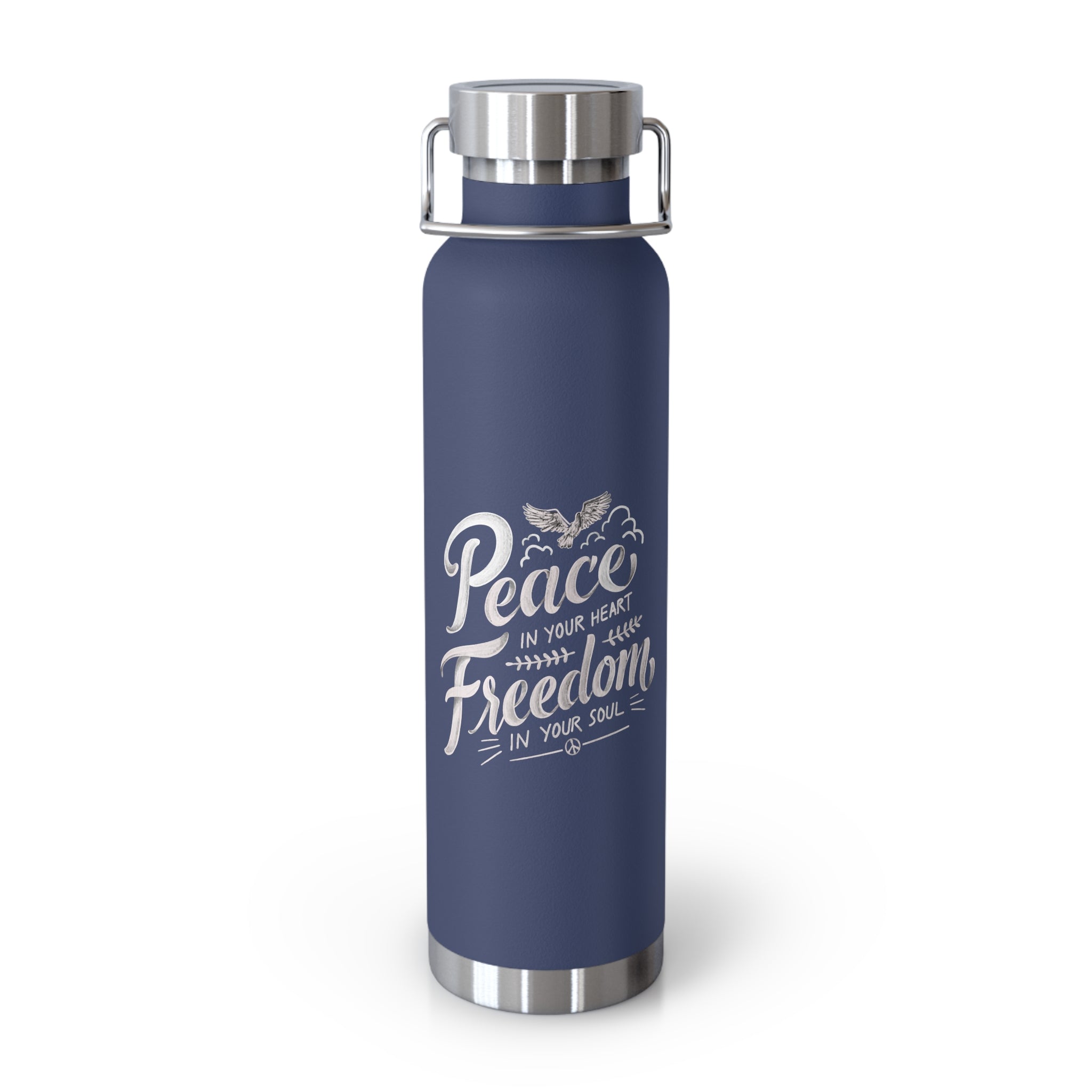 Peace In Your Heart Freedom In Your Soul Bottle, 22oz