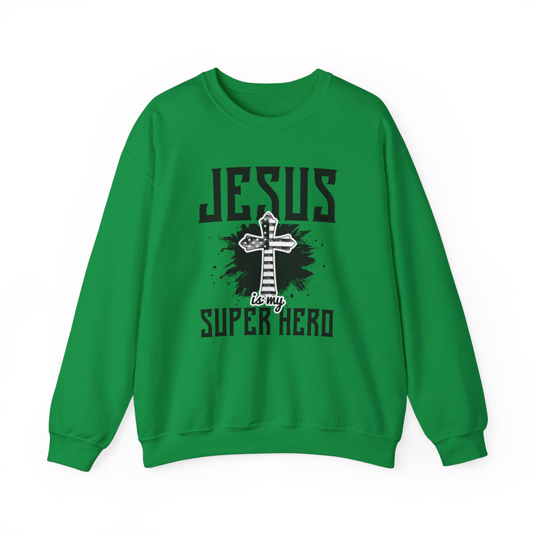 Jesus Is My Super Hero Sweatshirt