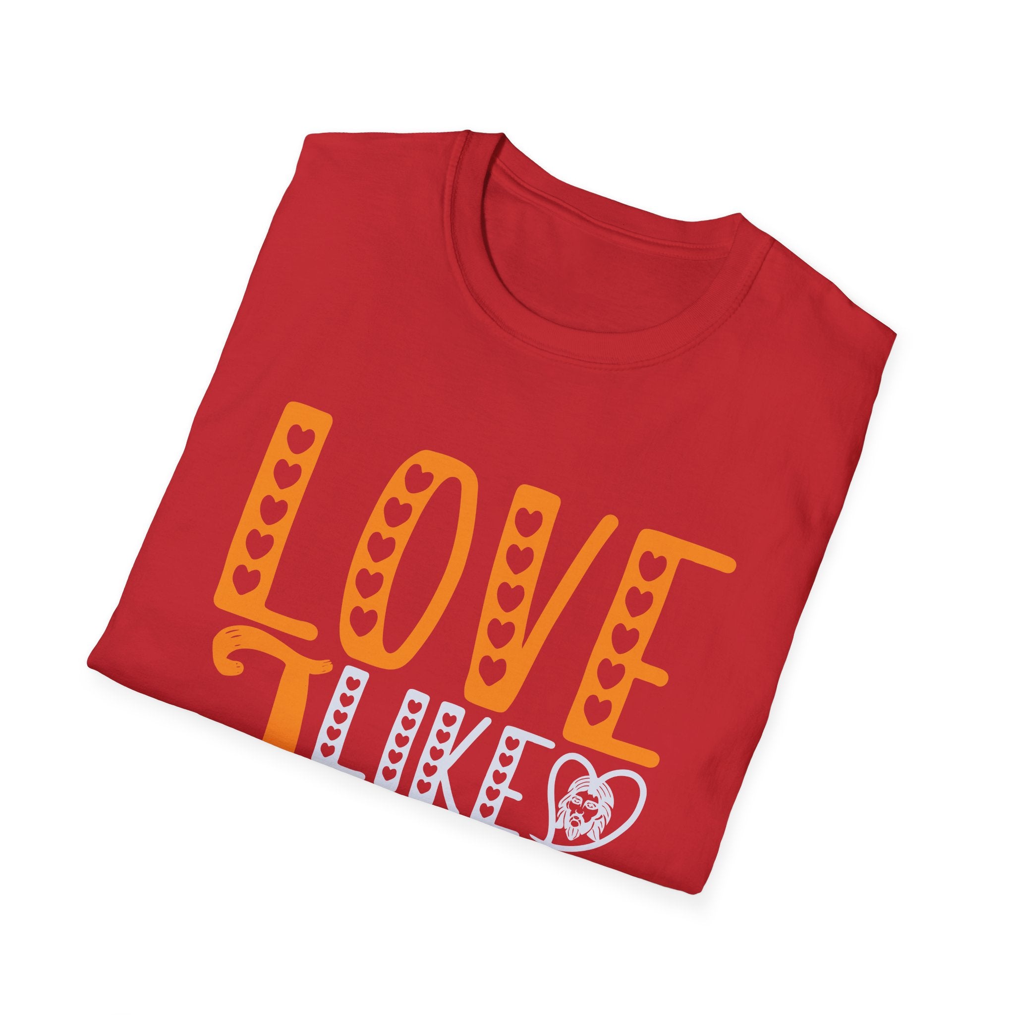 Love Like Jesus Unisex T-Shirt