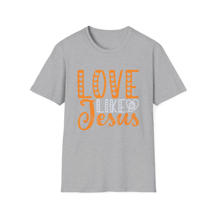 Love Like Jesus Unisex T-Shirt