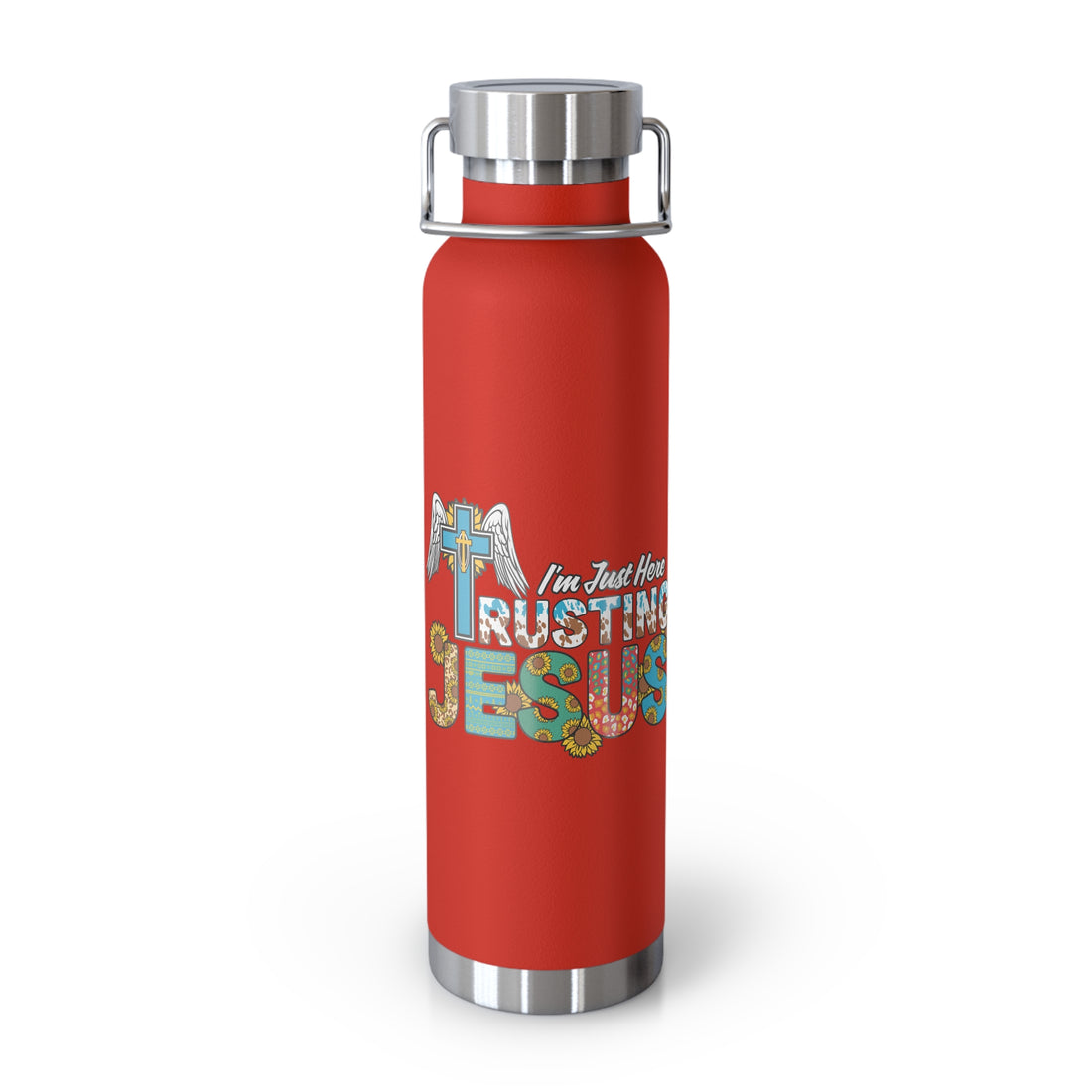 I'm Just Here Rusting Jesus Bottle, 22oz