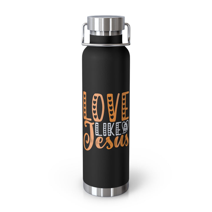 Love Like Jesus Bottle, 22oz