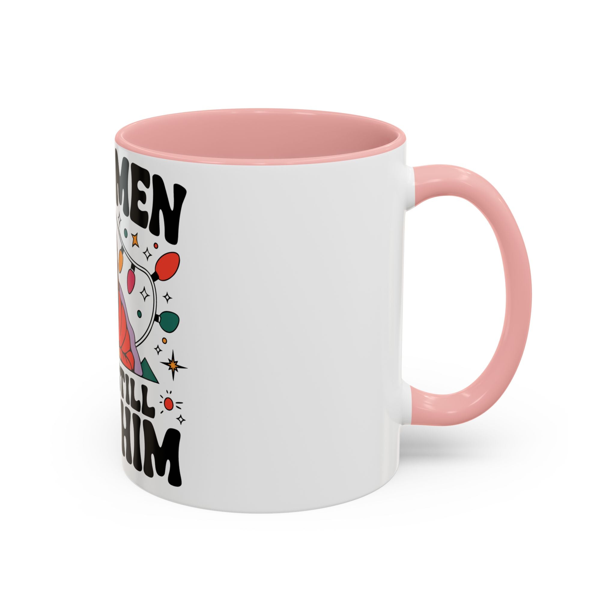 Wish Men Still Still Seek Him Mug