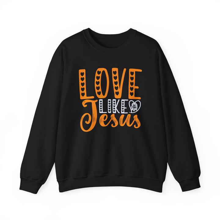 Love Like Jesus Sweatshirt