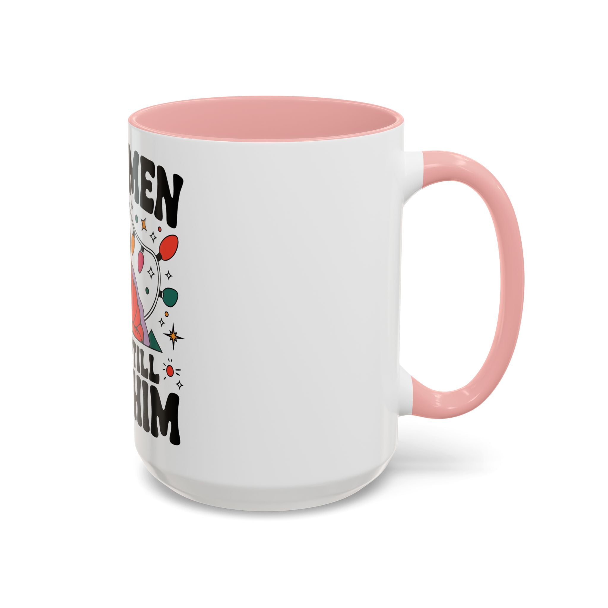 Wish Men Still Still Seek Him Mug