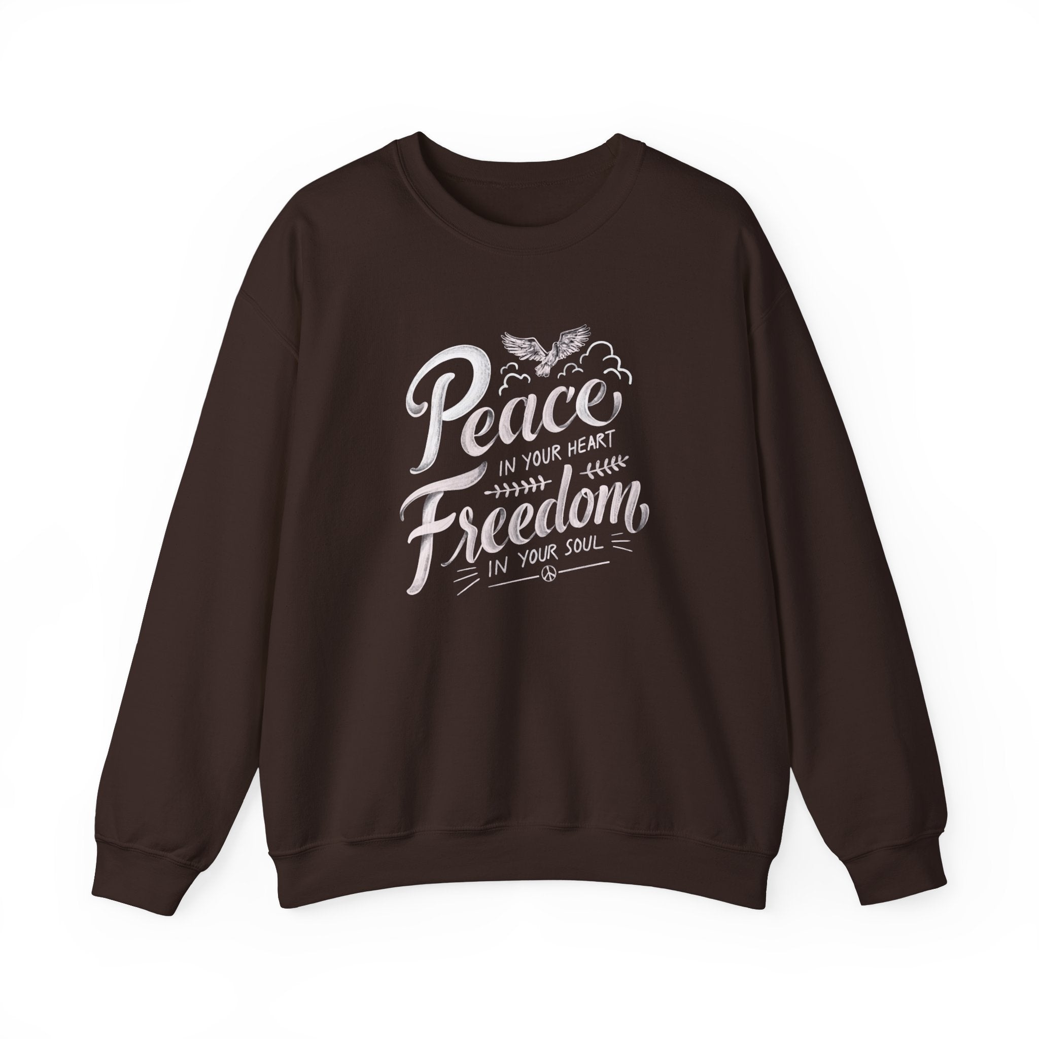 Peace In Your Heart Freedom In Your Soul Sweatshirt