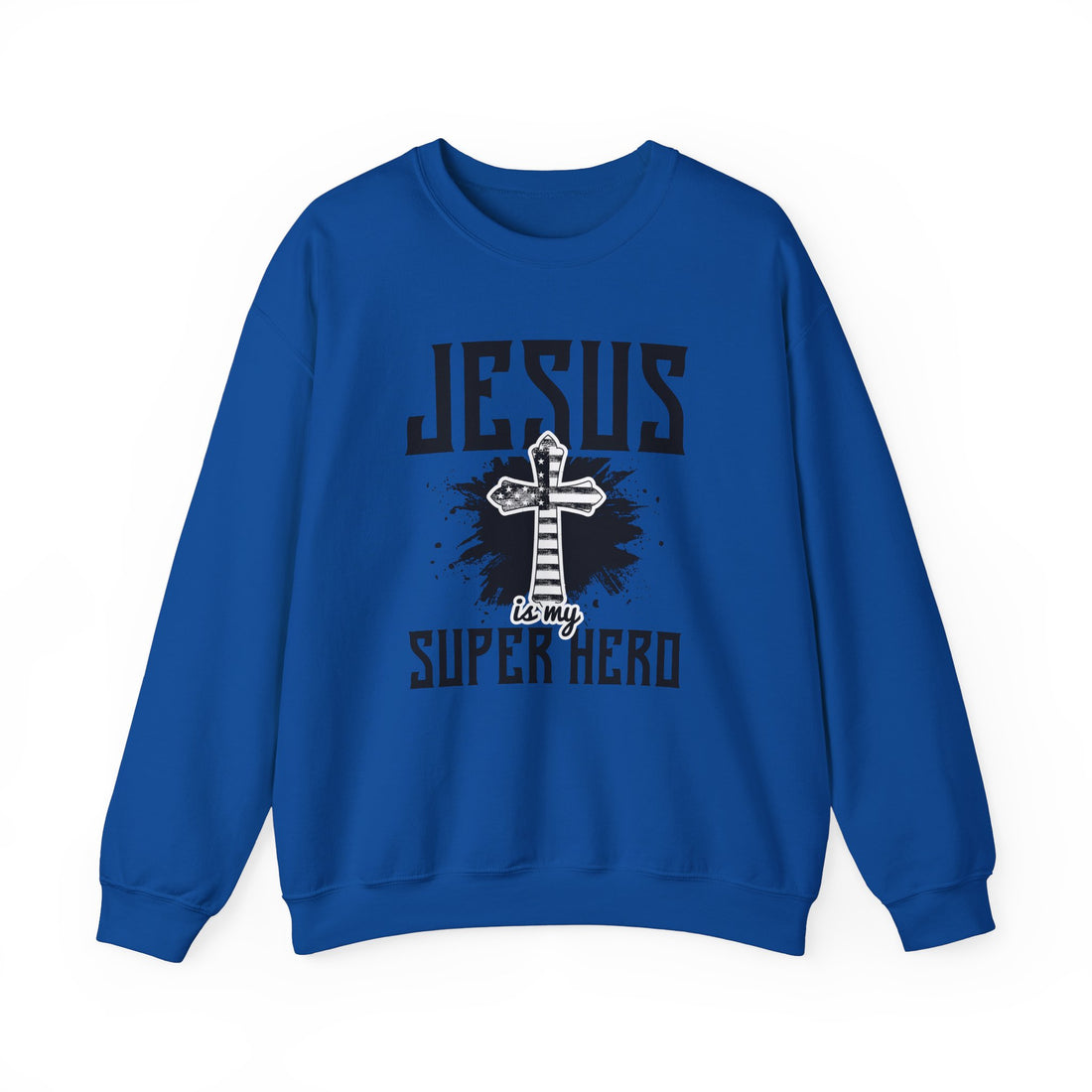 Jesus Is My Super Hero Sweatshirt