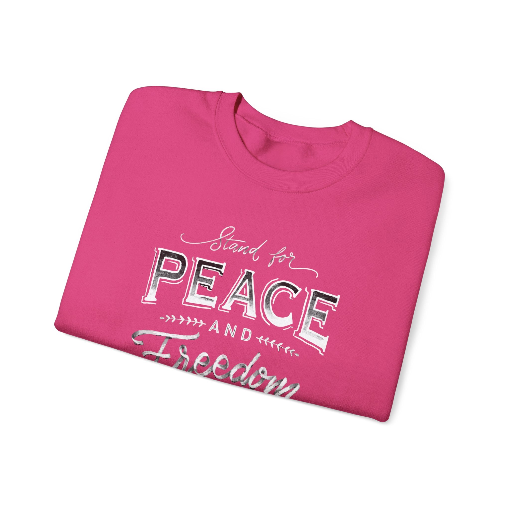 Stand For Peace And Freedom Sweatshirt