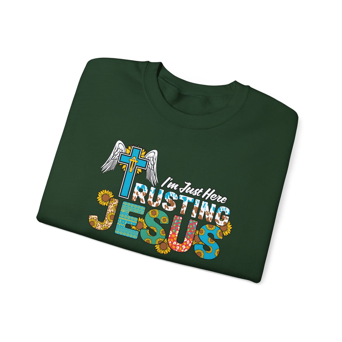 I'm Just Here Rusting Jesus Sweatshirt