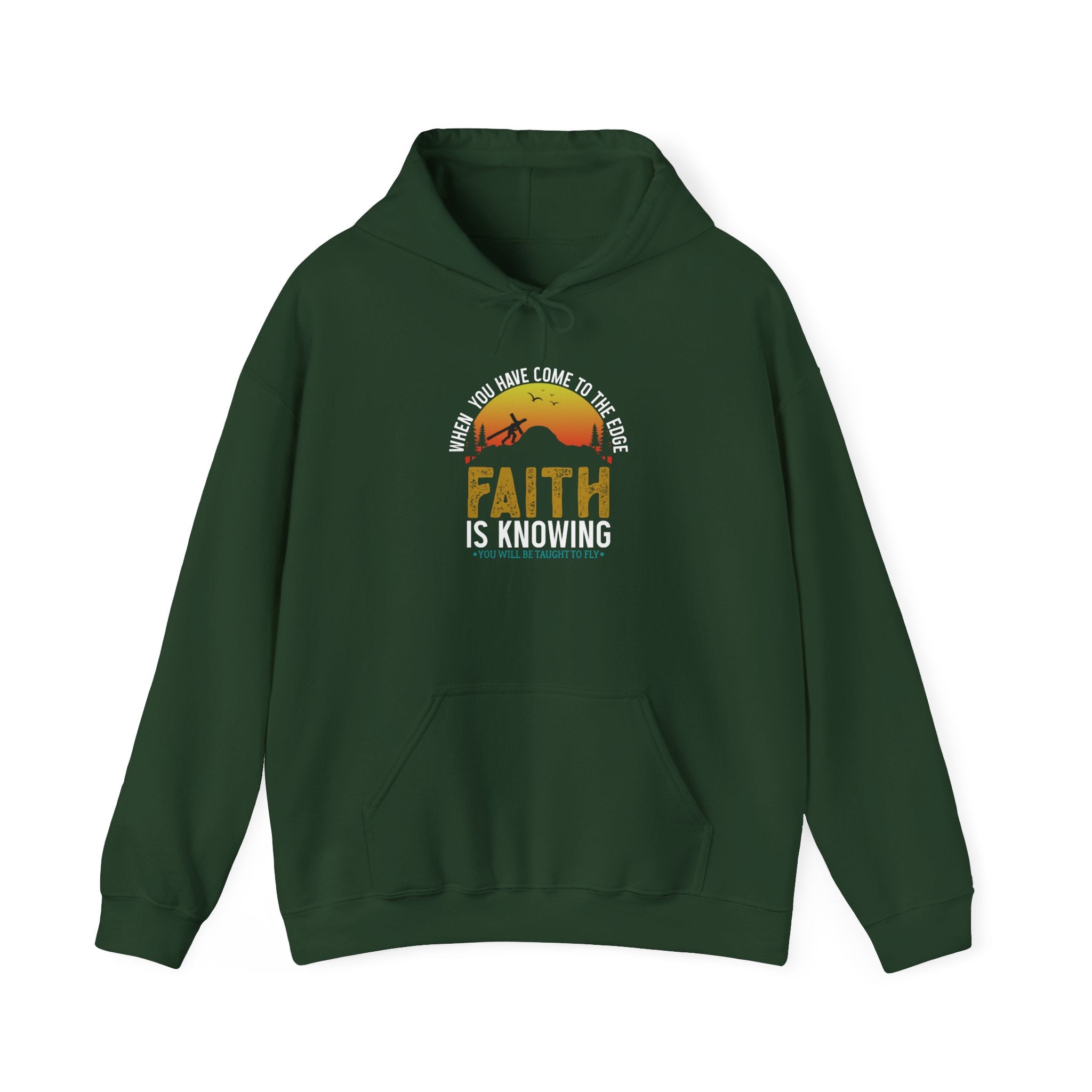 When You Have Come To The Edge Faith Is Knowing You Will Be Taught To Fly Unisex Hoodies