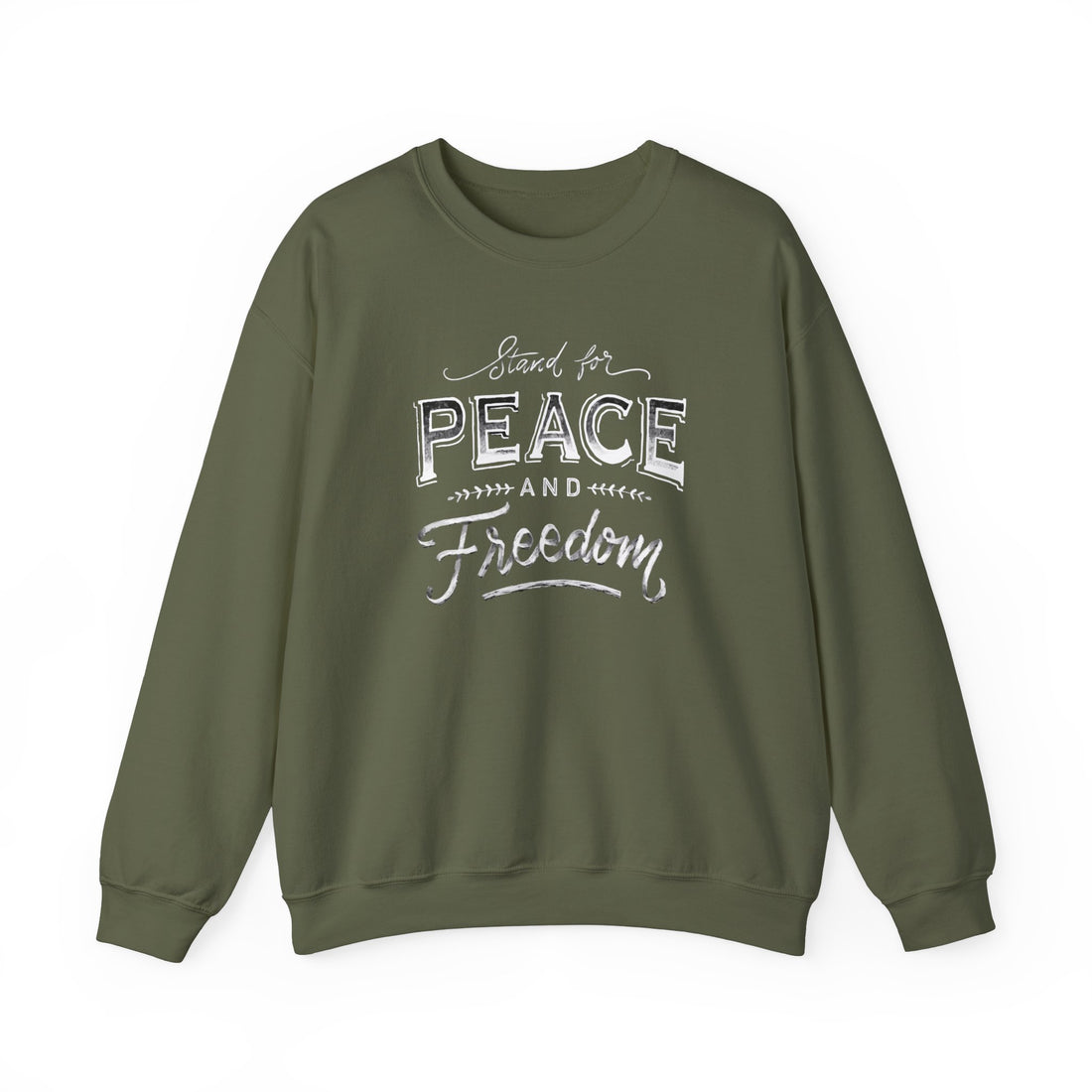 Stand For Peace And Freedom Sweatshirt