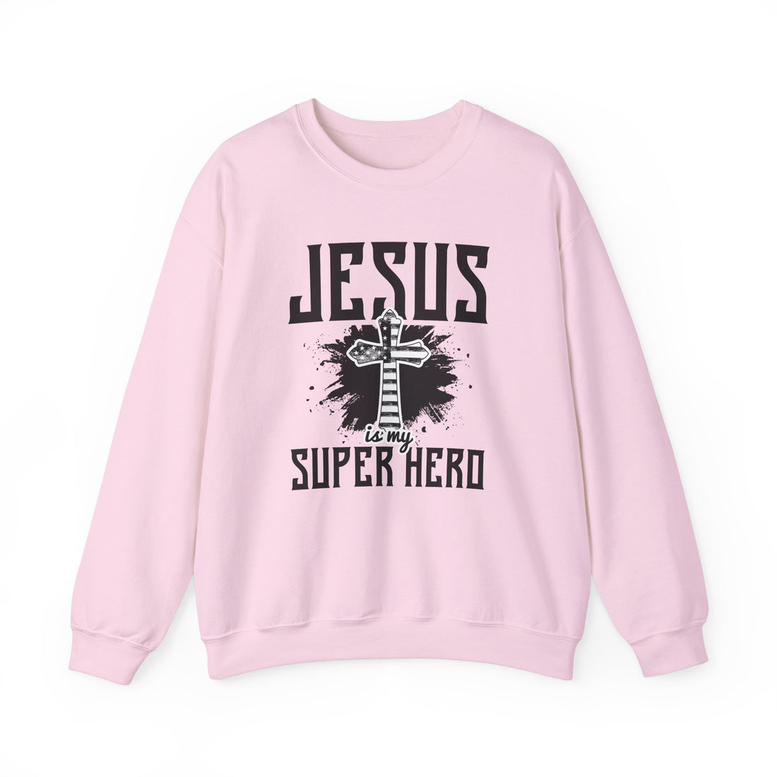 Jesus Is My Super Hero Sweatshirt